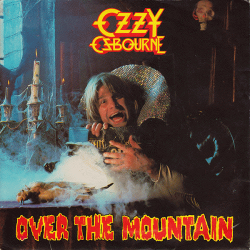 Ozzy Osbourne : Over the Mountain - I Don't Know